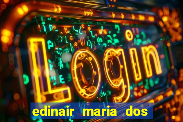 edinair maria dos santos moraes